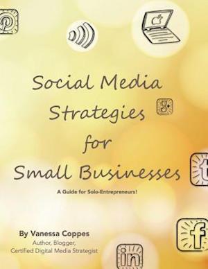 Social Media Strategies for Small Businesses