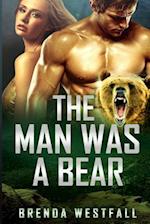 The Man Was a Bear