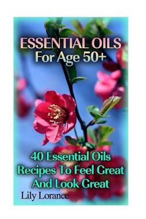 Essential Oils for Age 50+