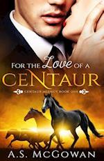 For the Love of a Centaur