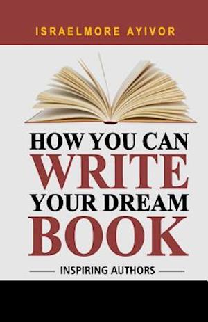 How You Can Write Your Dream Book