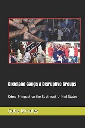 Dixieland Gangs & Disruptive Groups