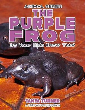 The Purple Frog Do Your Kids Know This?