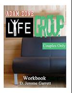 Adam - Zone Life Group - Couples Only