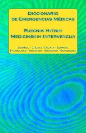 Diccionario de Emergencias Médicas / Rjecnik Hitnih Medicinskih Intervencija