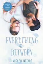 Everything In Between: Finding My Forever Book 1 