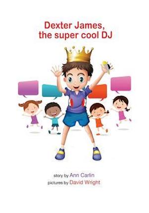 Dexter James the Supercool DJ