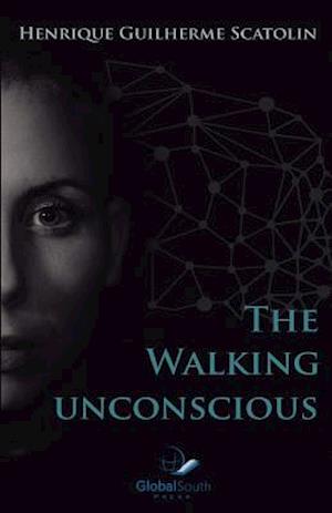 The Walking Unconscious