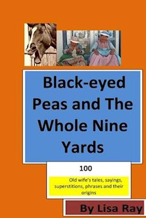 Black-Eyed Peas and the Whole Nine Yards