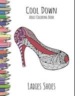 Cool Down - Adult Coloring Book: Ladies Shoes 