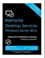 Rds Windows Server 2016 - Deploiement Et Administration En Entreprise