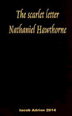 The Scarlet Letter Nathaniel Hawthorne