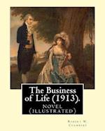 The Business of Life (1913). by