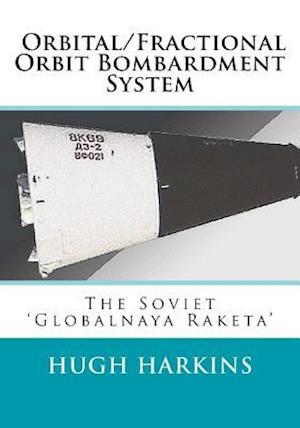 Orbital/Fractional Orbit Bombardment System