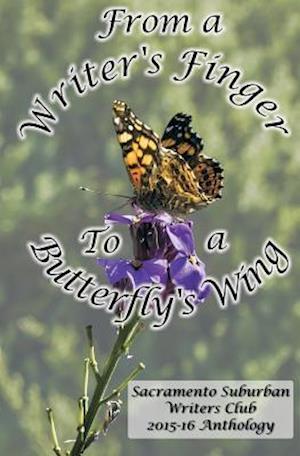 From a Writer's Finger to a Butterfly's Wing: SSWC Anthology 2015-16