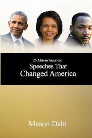 25 African American Speeches That Changed America