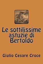 Le Sottilissime Astuzie Di Bertoldo