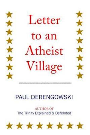 Letter to an Atheist Village