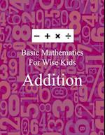 Basic Mathematics for Wise Kids