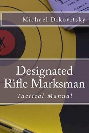 Designated Rifle Marksman