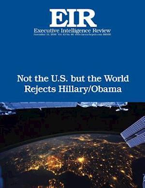 Not the U.S. But the World Rejects Hillary/Obama