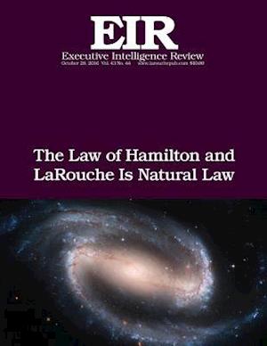 The Law of Hamilton and Larouche Is Natural Law