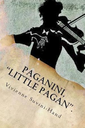 Paganini, Little Pagan.