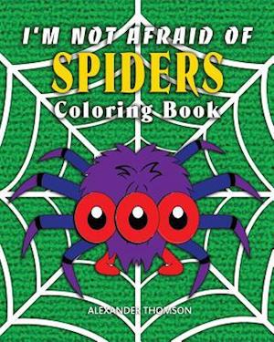 I'm Not Afraid of Spiders Coloring Book