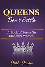 Queens Don't Settle