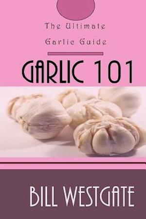 Garlic 101