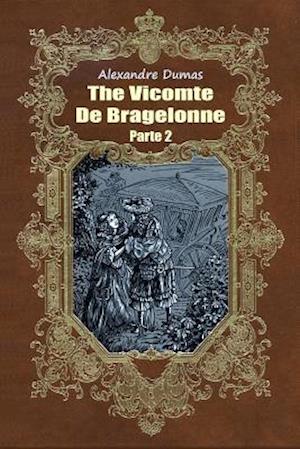 The Vicomte de Bragelonne Parte 2