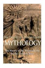 The Origins of Ancient Greek Mythology