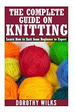 The Complete Guide on How to Knit from Beginner to Expert