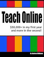 Teach Online: $50,000+ in my first year and more in the second! 