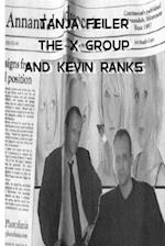 The X Group and Kevin Ranks