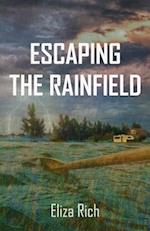 Escaping the Rainfield