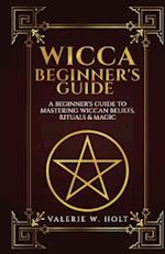 Wicca for Beginners