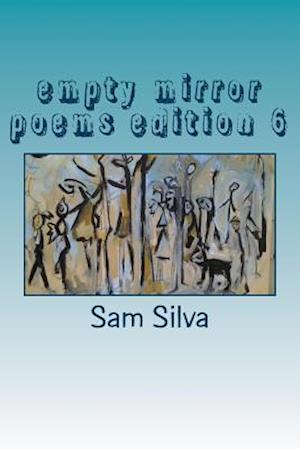 Empty Mirror Poems Edition 6