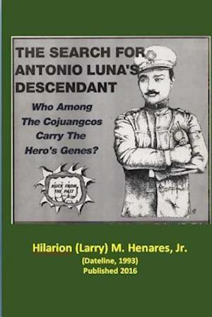 The Search for Antonio Luna's Descendant