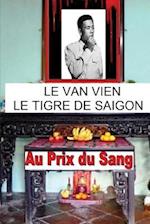 Le Van Vien Le Tigre de Saigon