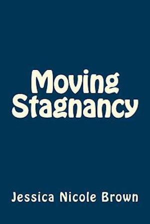 Moving Stagnancy