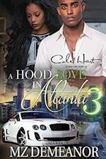 A Hood Love in Atlanta 3