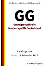 GG - Grundgesetz für die Bundesrepublik Deutschland, 1. Auflage 2016