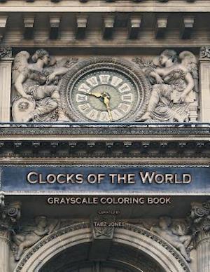 Clocks of the World Grayscale Coloring Book
