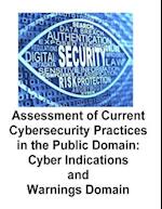 Assessment of Current Cybersecurity Practices in the Public Domain