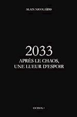 2033 Apres Le Chaos, Une Lueur d'Espoir