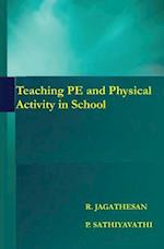 Teaching Pe and Physical Activity in School