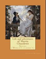 Life and Adventures of Martin Chuzzlewit. by