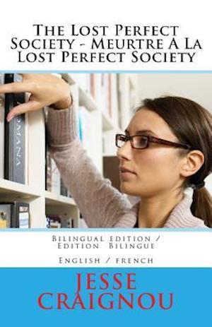 The Lost Perfect Society - Meurtre a la Lost Perfect Society