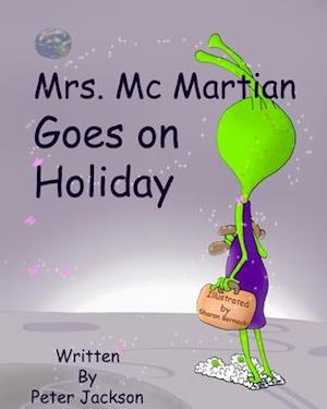 Mrs. MC Martian Goes on Holiday